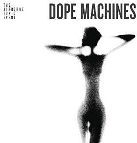The Airborne Toxic Event - Dope Machines (LP)