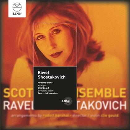 Scottish Ensemble, Maurice Ravel (1875-1937), Dimitri Schostakowitsch (1906-1975) & Clio Gould - Petite Symphonie À Cordes / Chamber Symphony Op. 118a
