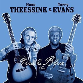 Hans Theessink & Terry Evans - True & Blue