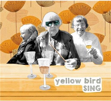 Yellow Bird - Sing