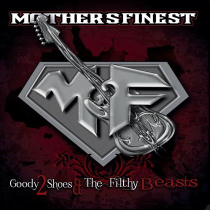 Mother's Finest - Goody 2 Shoes & The Filthy Beast (2 LP)