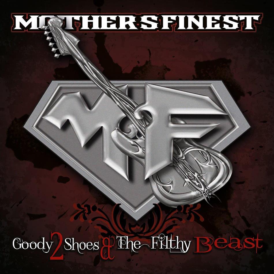 Mother's Finest - Goody 2 Shoes & The Filthy Beast (Limited Edition)