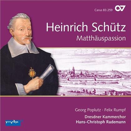Hans-Christoph Rademann & Heinrich Schütz (1585-1672) - Vol.11: Matthäuspassion
