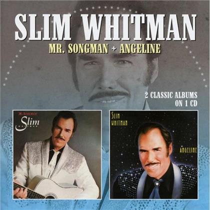 Slim Whitman - Mr. Songman / Angeline - 2 Classics On 1 Album