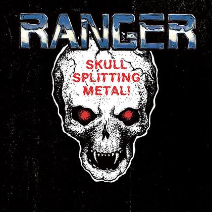 Ranger - Skull Splitting Metal