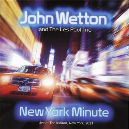 John Wetton & The Les Paul Trio - New York Minute