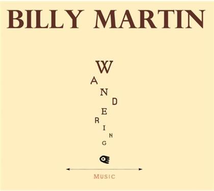 Billy Martin - Wandering Music
