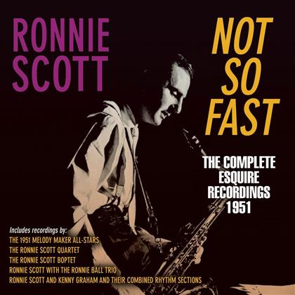 Ronnie Scott - Not So Fast