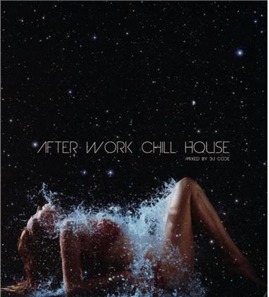 After Work Chill House (2 CD)