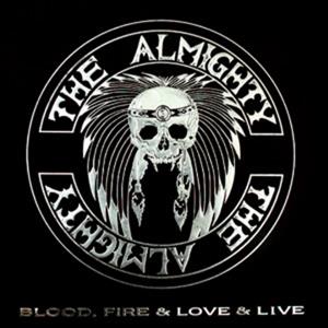 The Almighty - Blood, Fire & Love & Live (Deluxe Edition, 3 CDs)