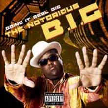 Notorious B.I.G. - Doing It Real Big