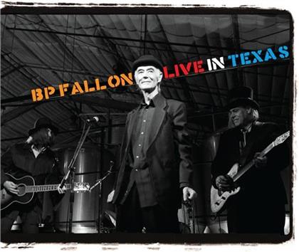 BP Fallon - Live In Texas