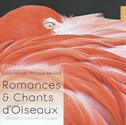 Elizabeth Vidal, Susan Manoff & Philippe Bernold - Romances Et Chants D'oiseaux - Melodies Francaises Virtuoses