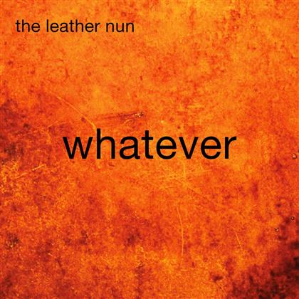 The Leather Nun - Whatever (LP)