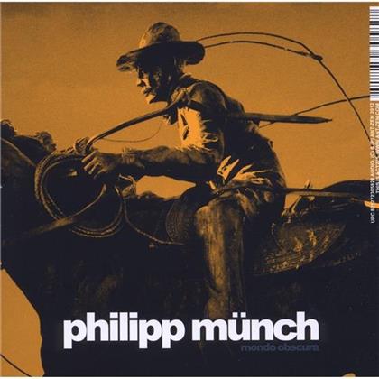 Philipp Münch - Mondo Obscura
