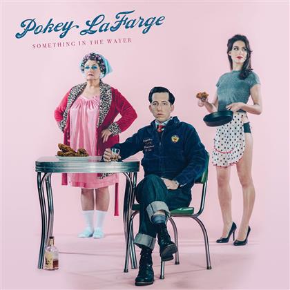 Pokey Lafarge - Something In The Water (LP + Digital Copy)