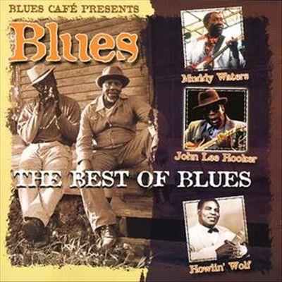 Blues Cafe Best Of Blues - Various