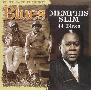 Memphis Slim - Blues Cafe Presents 44 Blues