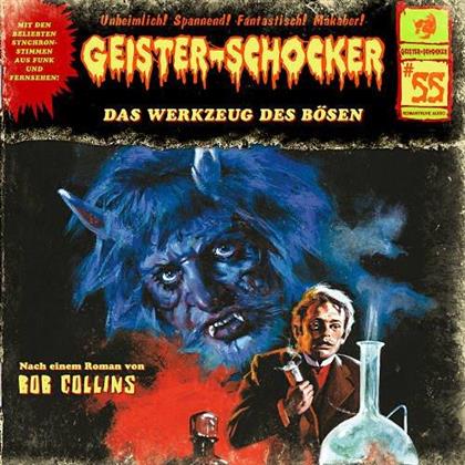 Geister-Schocker - Vol. 55 - Das Werkzeug Des Bösen