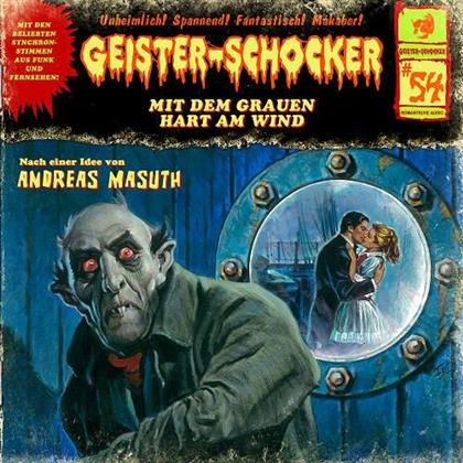 Geister-Schocker - Vol. 54 - Mit Dem Grauen Hart Am Wind