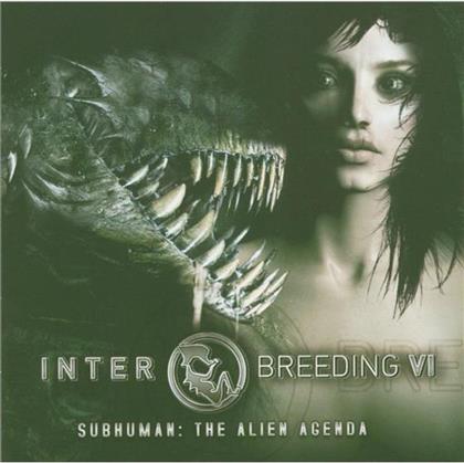 Interbreeding VI - Subhuman: The Alien