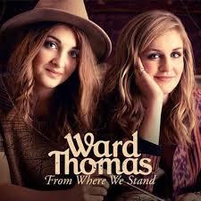 Ward Thomas - From Where We Stand (Deluxe Edition)
