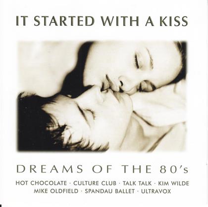 It Started With A Kiss-Dreams Of The 80' (2 CDs)