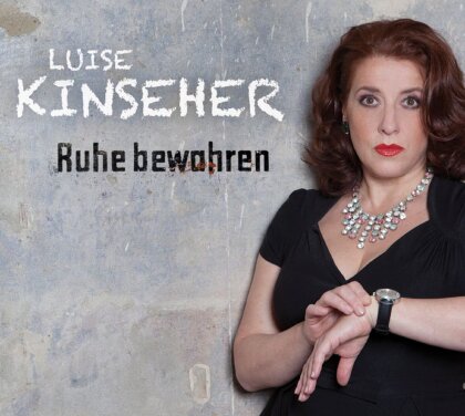 Luise Kinseher - Ruhe Bewahren!