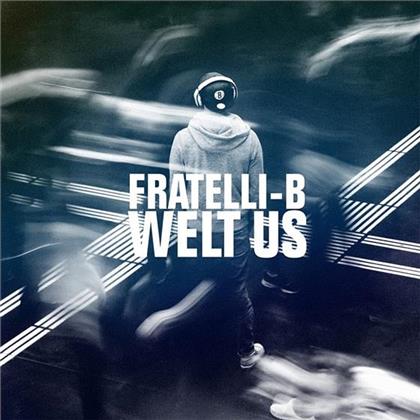 Fratelli-B - Welt Us (CD + DVD)