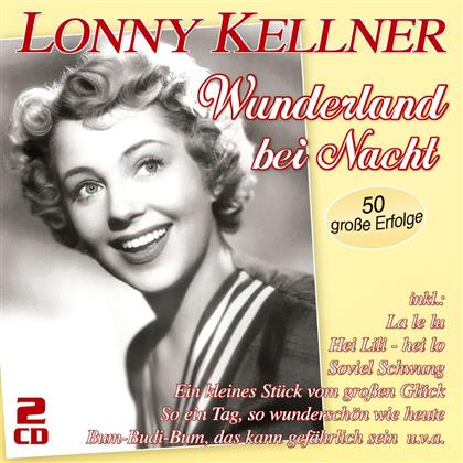 Lonny Kellner - Wunderland Bei Nacht (2 CD)