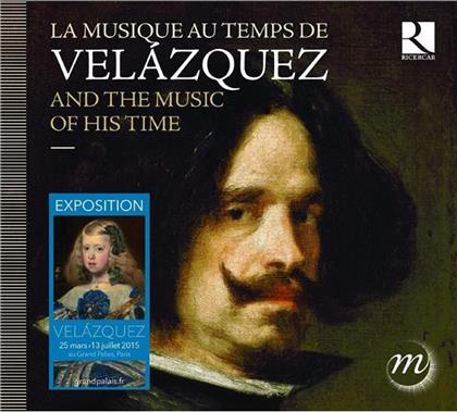 Cappella Mediterranea & Ensemble La Romanesca - Vélazquez And The Music Of His Time