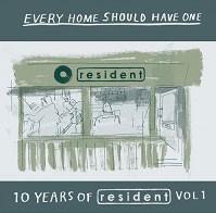 Every Home Should Have One - Various - 10 Years Of Resident (2 CDs)