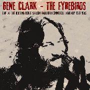 Gene Clark - Live At The Rocking Horse Salon, Hartford 1985 (2 CDs)
