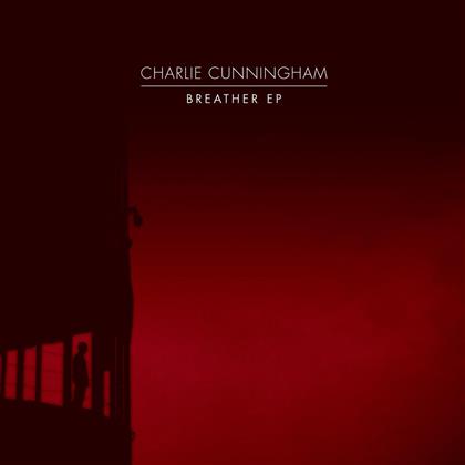 Charlie Cunningham - Breather EP