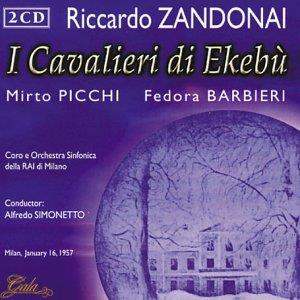 Mirto Picchi, Fedora Barbieri, Riccardo Zandonai (1883-1944) & Alfredo Simonetto - Cavalieri Di Ekebu (2 CD)