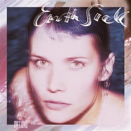 Oh Land - Earth Sick (Gate) (Limited Edition, 2 LPs)