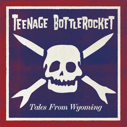 Teenage Bottlerocket - Tales From Wyoming (Colored, LP + CD)