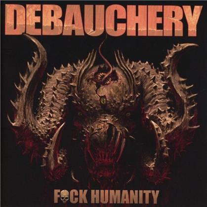 Debauchery - F**K Humanity