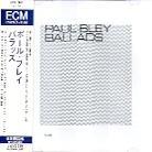 Paul Bley - Ballads - Reissue
