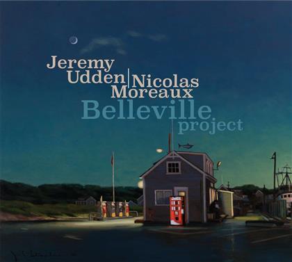 Jeremy Udden & Nicolas Moreaux - Belleville Project
