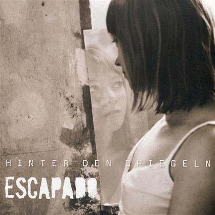 Escapado - Hinter Den Spiegeln (2015 Version, LP)