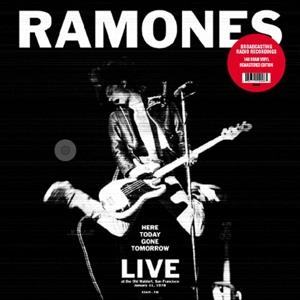 Ramones - Here Today Gone Tomorrow - Live At The Waldorf 1978 (LP)