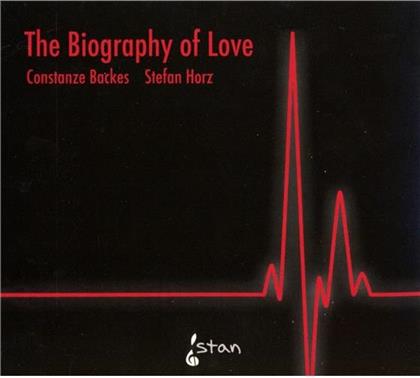 Constanze Backes & Stefan Harz - The Biography Of Love - Love Songs From 600 Years