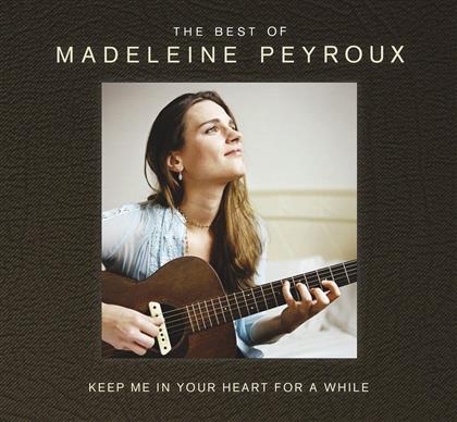 Madeleine Peyroux - Keep Me In Your Heart For A While: Best Of