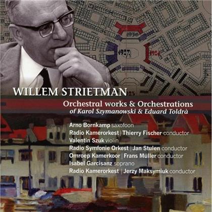 Willem Strietman 1918-2001, Thierry Fischer, Jan Stulen, Radio Kamerorkest & Radio Symfonie Orkest - Symphonic Works