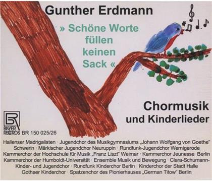 Gunter Erdmann - Schöne Worte Füllen Keinen Sack - Chormusik Und Kinderlieder (2 CDs)