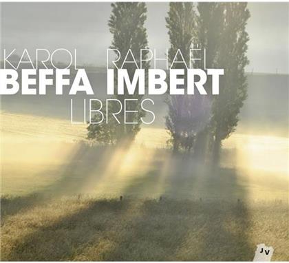 Karol Beffa & Raphael Imbert - Libres