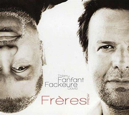 David Fackeure & Thierry Fanfant - Freres