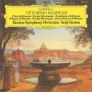 Ottorino Respighi (1879-1936), Seiji Ozawa & Boston Symphony Orchestra - Pini Di Roma, Feste Romane, Fontane Di Roma (SACD)