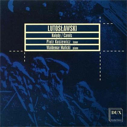 Witold Lutoslawski (1913-1994), Piotr Kusiewicz & Waldemar Malicki - Koledy / Carols